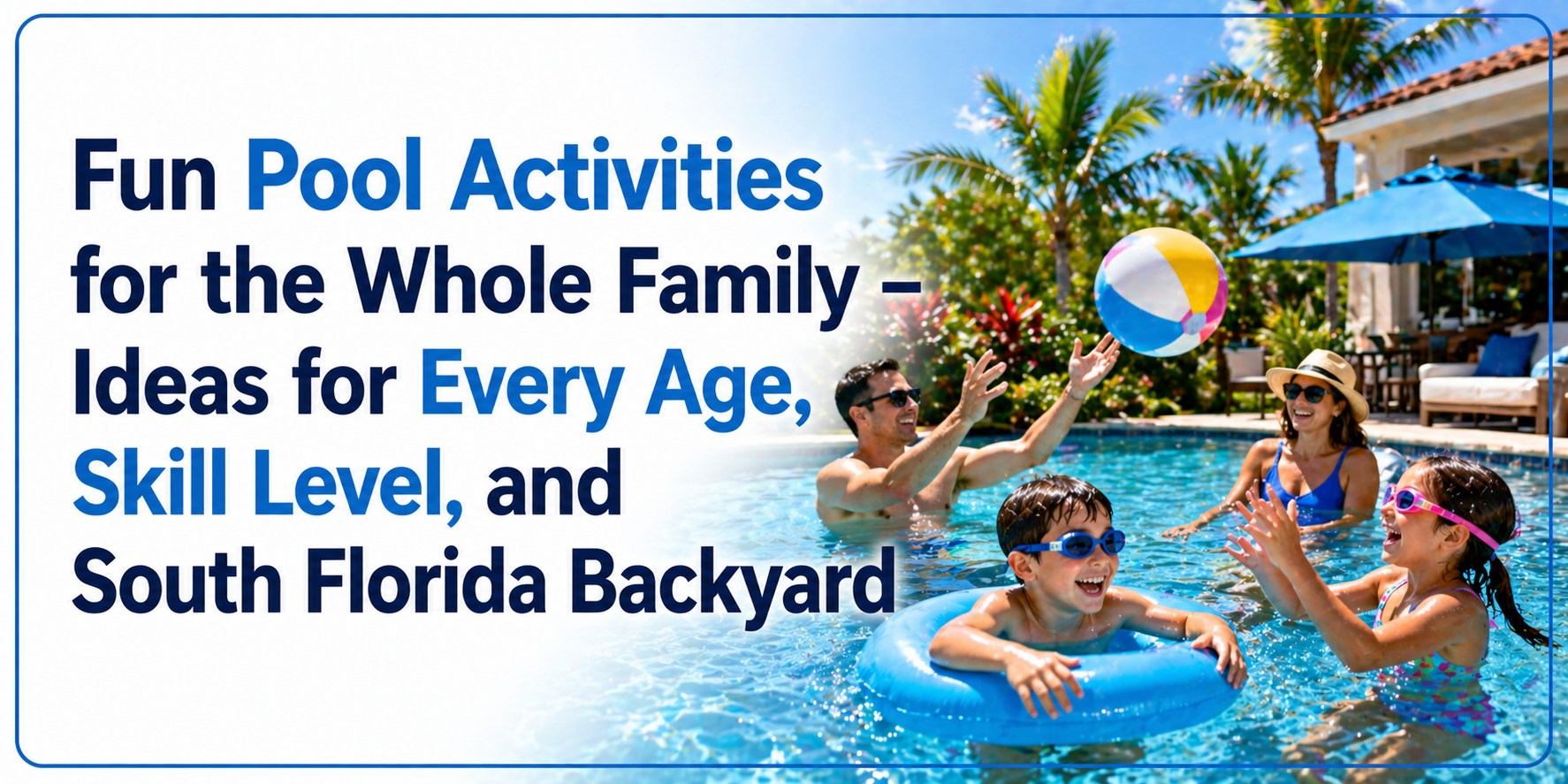Fun Pool Activities for the Whole Family